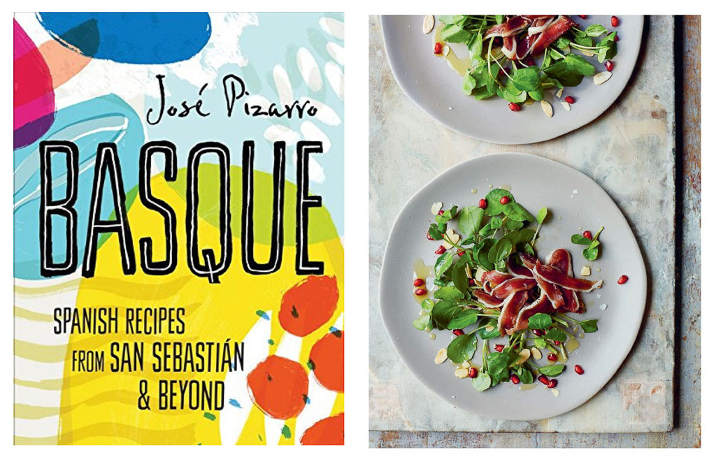 Jose Pizarro, Basque, Spanish Recipes from San Sebastian and Beyond
